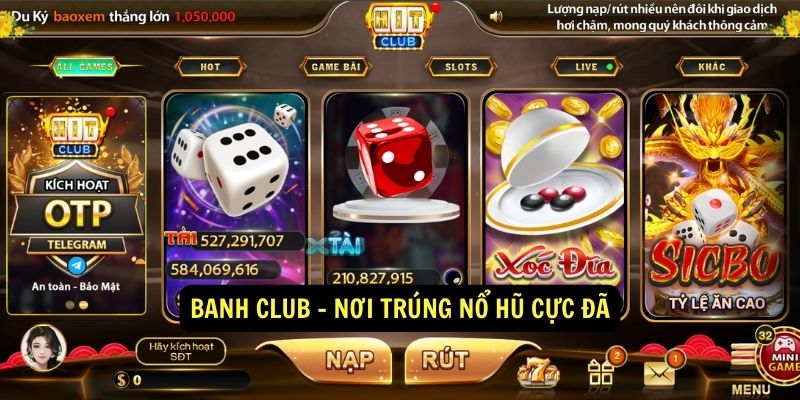 Banh Club Nơi trúng nổ hũ cực đã Banh Club Nơi trúng nổ hũ cực đã