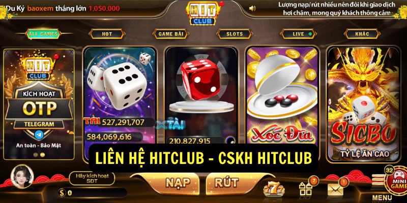 Lien He Hitclub CSKH Hitclub Phương thức liên hệ Hitclub