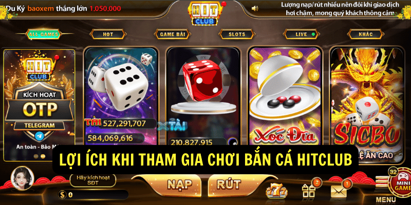 Lợi ích khi tham gia chơi Bắn Cá Hitclub Lợi ích khi tham gia chơi Bắn Cá Hitclub