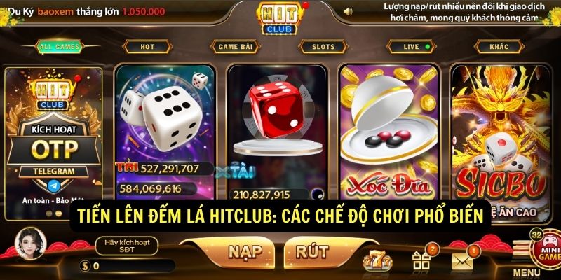 Tiến Lên Đếm Lá Hitclub và Các chế độ chơi phổ biến Tiến Lên Đếm Lá Hitclub và Các chế độ chơi phổ biến